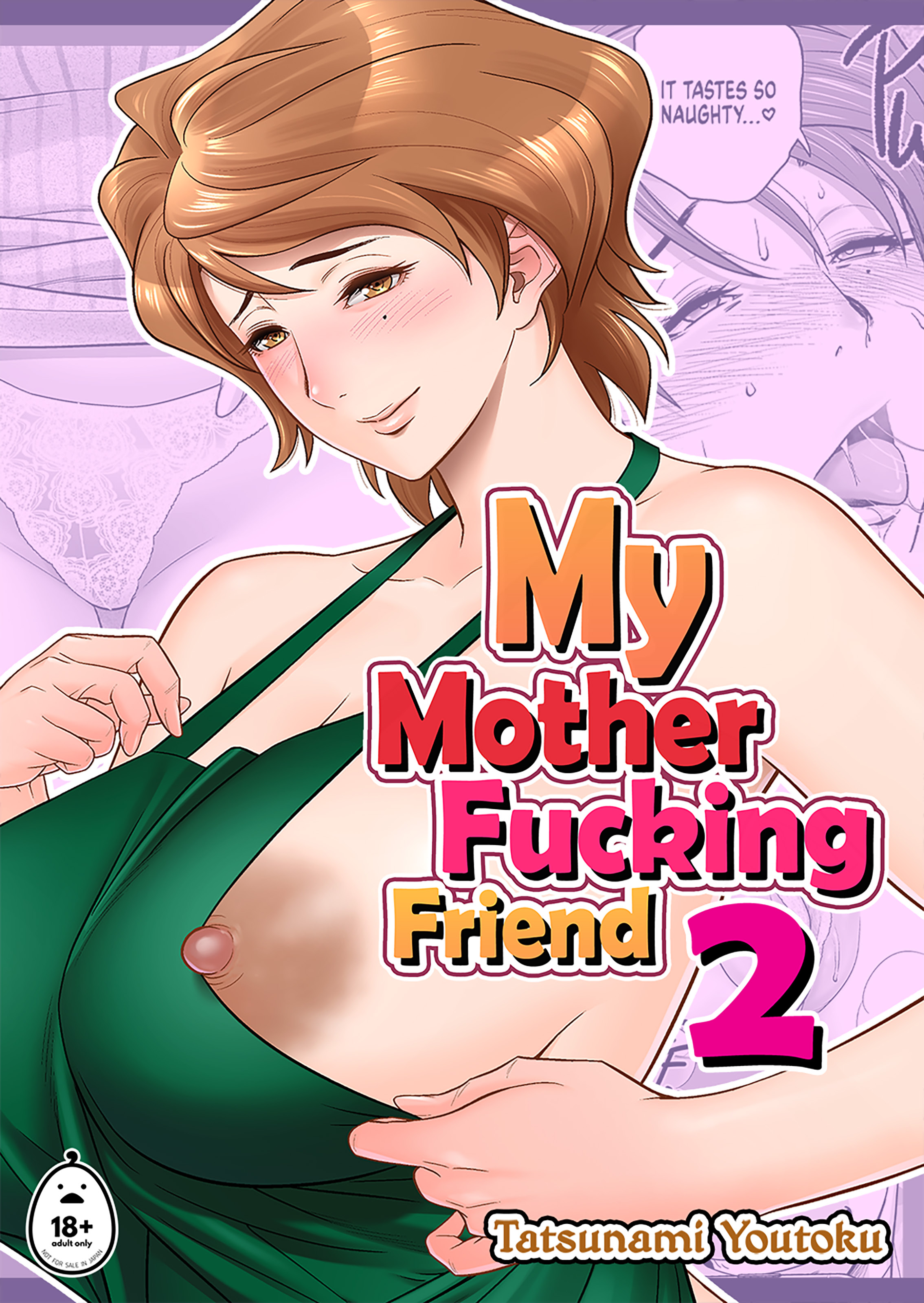 [リファイア (辰波要徳)] 母が友カノになったので2｜ My Mother Fucking Friend (x3200) [not FAKKU] [Irodori Comics] [無修正]